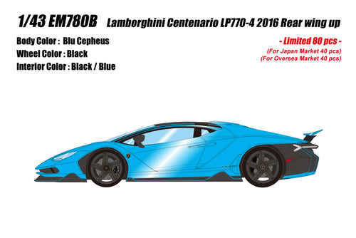 [Pre-order] Make Up EIDOLON EM780B Lamborghini Centenario LP770-4 2016 Rear Wing Up Blu Cepheus Limited 80pcs (0514)